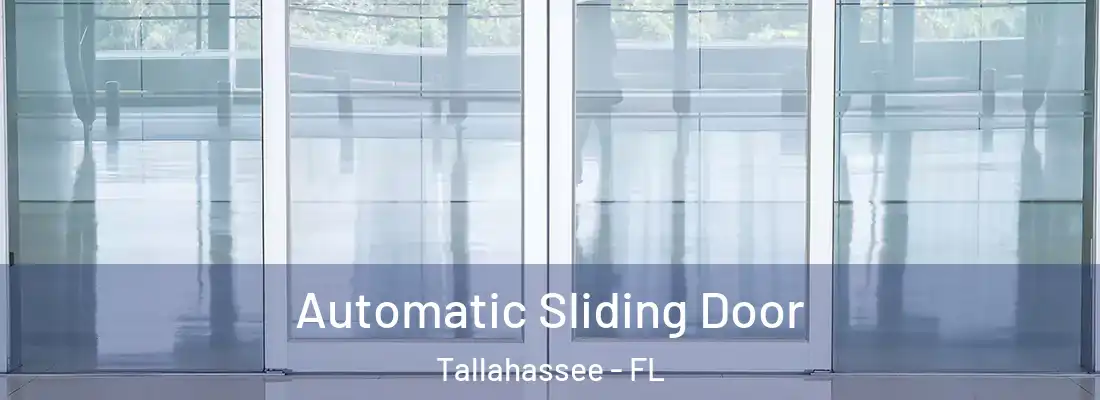  Automatic Sliding Door Tallahassee - FL