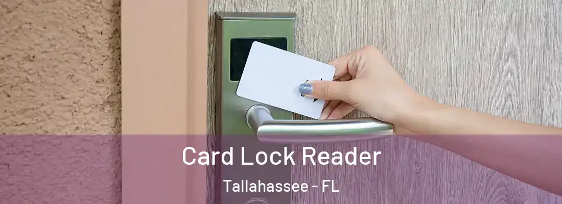  Card Lock Reader Tallahassee - FL