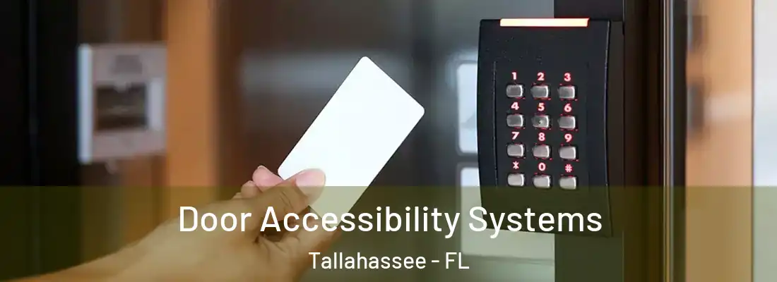  Door Accessibility Systems Tallahassee - FL