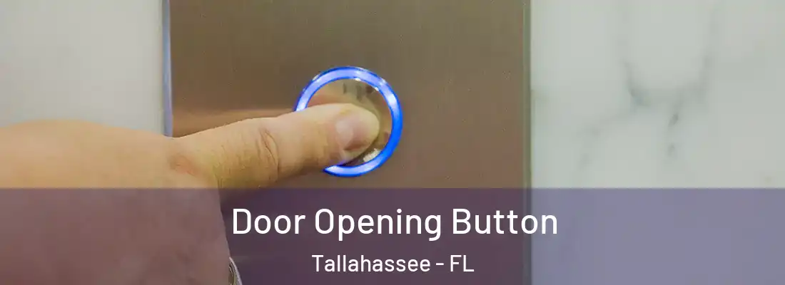  Door Opening Button Tallahassee - FL