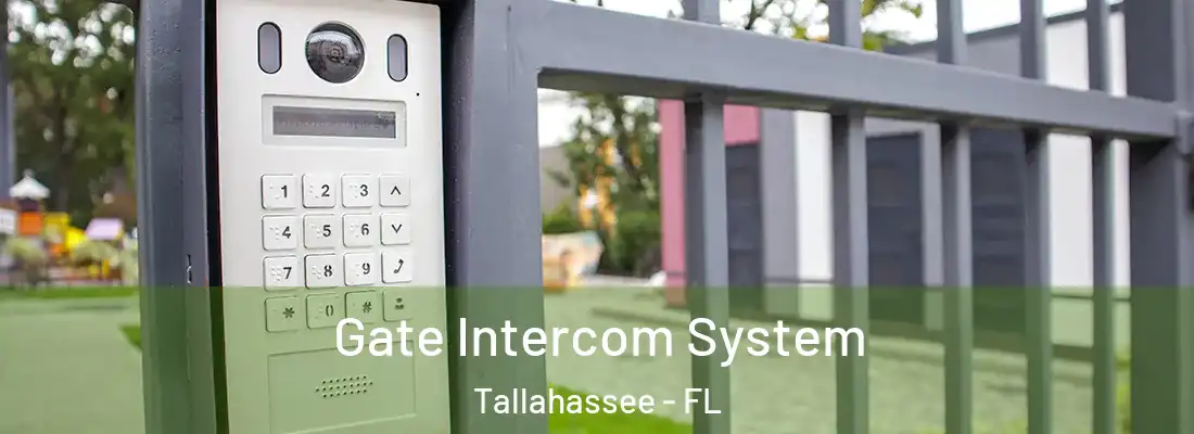  Gate Intercom System Tallahassee - FL