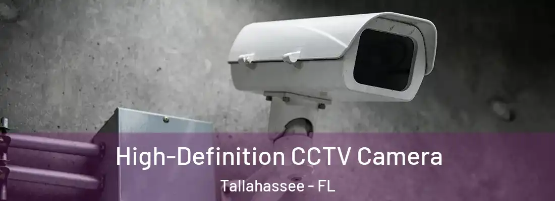  High-Definition CCTV Camera Tallahassee - FL