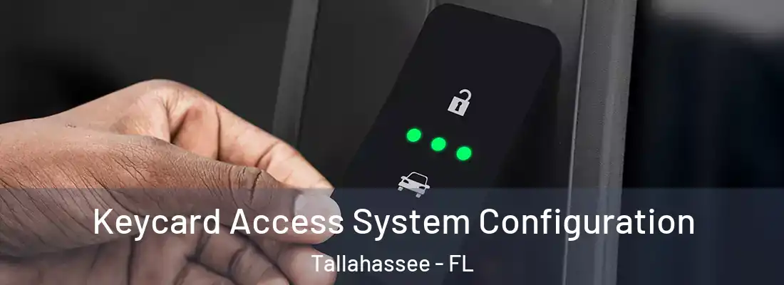  Keycard Access System Configuration Tallahassee - FL