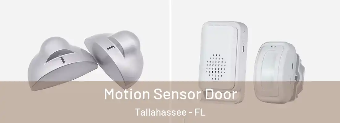  Motion Sensor Door Tallahassee - FL