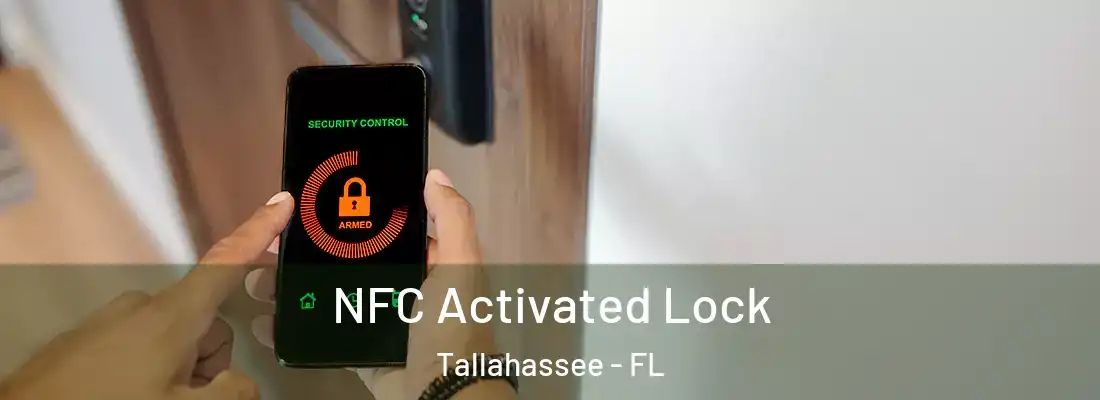  NFC Activated Lock Tallahassee - FL