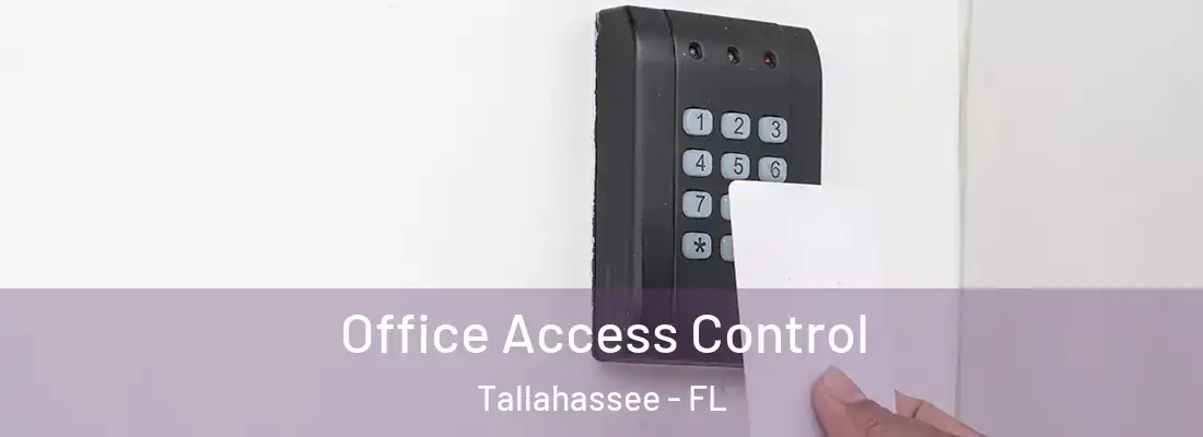  Office Access Control Tallahassee - FL