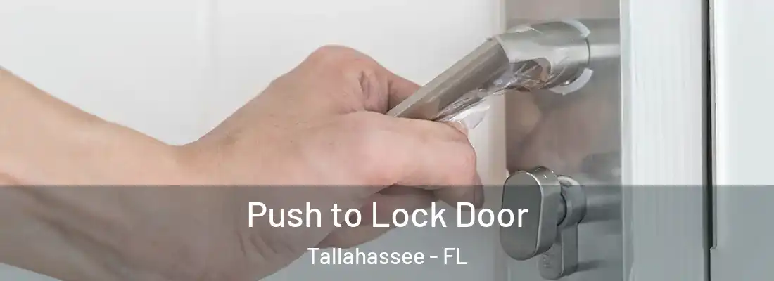  Push to Lock Door Tallahassee - FL
