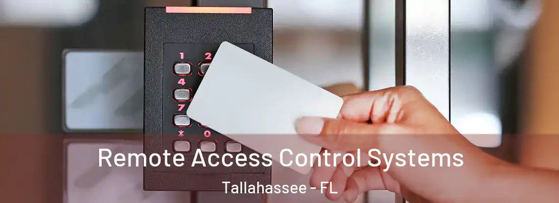 Remote Access Control Systems Tallahassee - FL