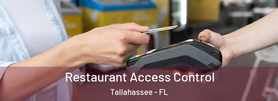  Restaurant Access Control Tallahassee - FL