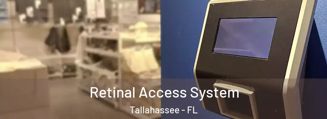  Retinal Access System Tallahassee - FL