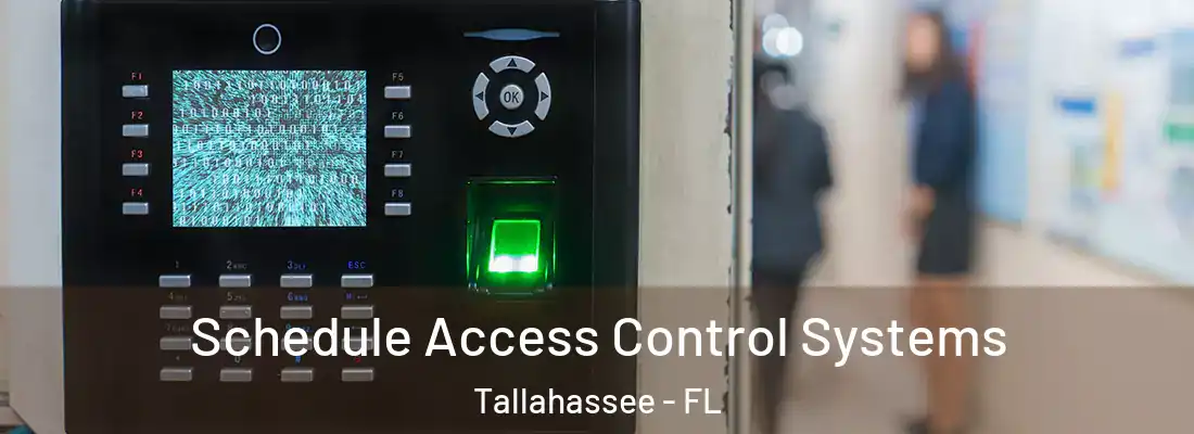  Schedule Access Control Systems Tallahassee - FL