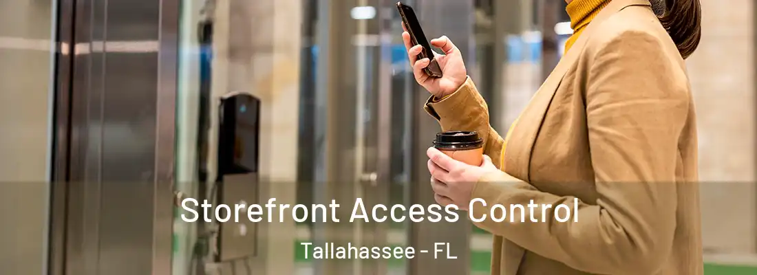  Storefront Access Control Tallahassee - FL