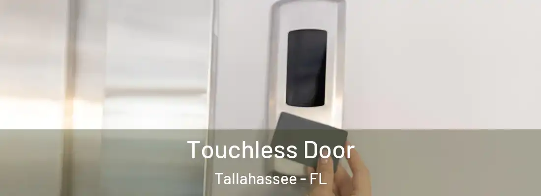  Touchless Door Tallahassee - FL